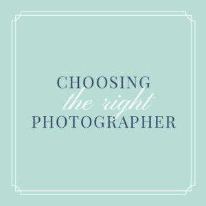A mint green graphic that says "choosing the right photographer" to showcase a blog post about how to select the best Reno senior photographer